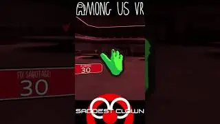 Saddest Clown - AMONG US: VR ~ You can't Run! - Highlights #shorts