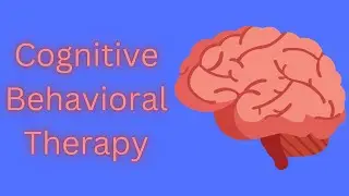 Empower Your Mind: A Deep Dive into Cognitive Behavioral Therapy
