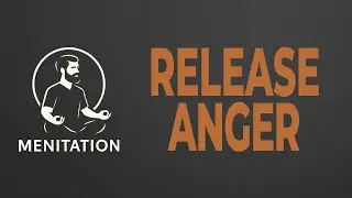 Guided Meditation for Men: Release Anger & Regain Control | 10 Minutes