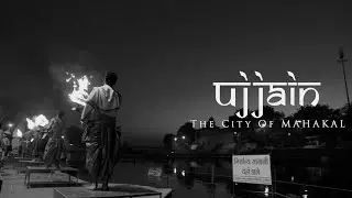 Ujjain - The City Of Mahakal | Cinematic Travel Video | Madhya Pradesh Tourism Niraj Pundir