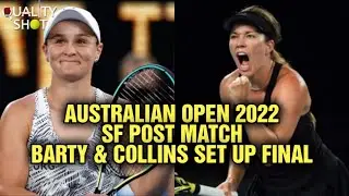 🎾REACTION: Barty vs Keys / Collins vs Swiatek Post Match | Australian Open 2022 Semi Finals