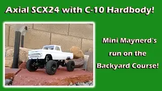 Axial SCX24 with C-10 Hardbody Mini Maynerd Backyard Course Run!