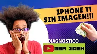 DIAGNOSTIQUEMOS UN iPHONE 11 SIN IMAGEN Y DEMOS SOLUCION...! GSM jiREH 👽