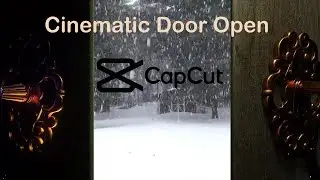CapCut Tutorial Cinematic Door Open