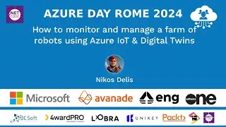 How to monitor and manage a farm of robots using Azure IoT & Digital Twins