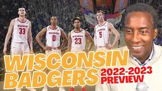 Wisconsin Badgers 2022-2023 Preview!