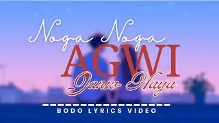 New Bodo lyrics video// Noga Noga Agwi Janw haya// Tranding Bodo Song// Nitul_Editz