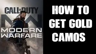Beginners Guide How To Get Gold Weapon Gun Camos COD Modern Warfare 2019