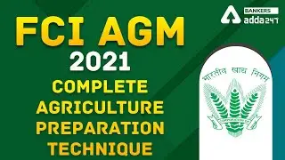 FCI AGM 2021 | Complete Agriculture Preparation Technique