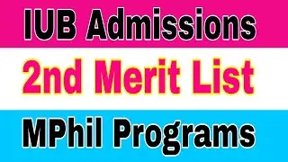 IUB MPhil Admission 2nd Merit List Update 2023|IUB MPhil 2nd Merit List Check Online|Smart Admission