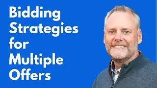 Multiple Offer Strategies
