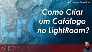 Como Criar um Catálogo no Lightroom