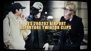 BTS OT7 - 260202 AIRPORT DEPARTURE twixtor clips