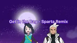 (Sparta Remix) Element Animation - Get in The Bag (Sparta Venom XTREME Remix)