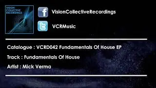 Mick Verma - Fundamentals Of House
