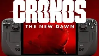 Cronos The New Dawn Steam Deck Performance Tested: Is it Playable?