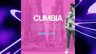 La cumbia sabrosa  - Marc Life (Tik Tok)