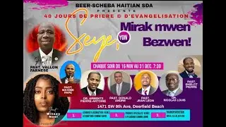 40 Days of Prayer | 12.13.24 | Pastor Israel Jean Léon Day 27 l Beer-Scheba Haitian SDA Church Live