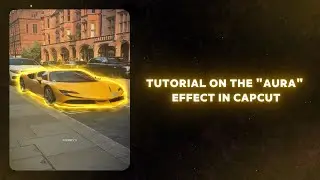 ‖ CapCut Tutorial 4# ‖ AURA effect (PC and MOBILE)