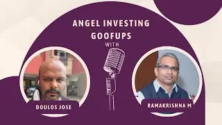 Goof-ups from the Indian Startup world &ndash; What not to do in Angel Investing?