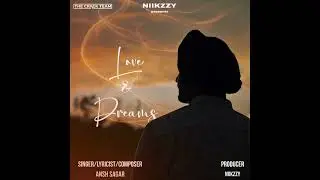 Love & Dreams (feat. Saman Sidhu) | Ansh Sagar | Niikzzy | #latestpunjabisongs2025 