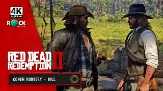 Red Dead Redemption II Gameplay | 4K 60FPS | Coach Robbery - Bill