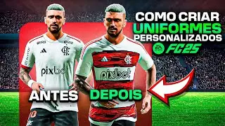 TUTORIAL: COMO CRIAR E APLICAR UNIFORMES NO EAFC 25 [ATUALIZADO]