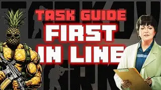 First In Line | Tarkov Patch .15 | Therapist Task Guide