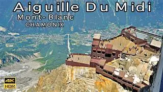 Aiguille du midi 🇫🇷 Mont-Blance Chamonix Epic Panoramic Views | France 4K 60fps