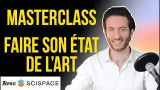 Faire son &eacute;tat de l'art : la m&eacute;thode compl&egrave;te avec Scispace