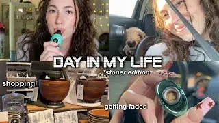 A DAY IN MY LIFE *stoner edition*