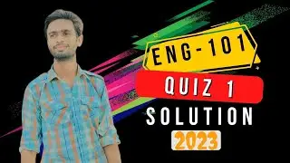 Eng101 Quiz 1 Solution 2023