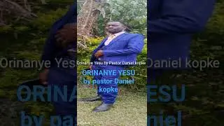 ORINANYE YESU by pastor Daniel kopke released on 31/12/2025