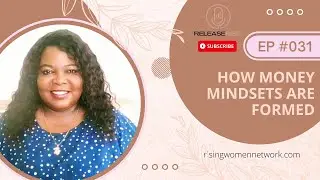 How Money Mindsets are Formed