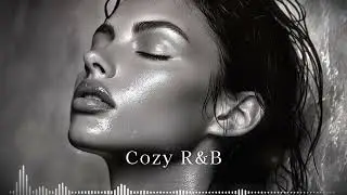 Your Perfect Bath Time R&B playlist 🛁✨ Sink In & Relax [Chill & Soothe]