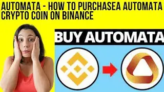 Automata | How To Purchasea Automata Crypto Coin On Binance