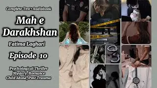 Mah e Darakhshan |Episode 10 |Fatima Laghari |Police Officer Hero |Trauma |Mystery |Romance|Thrill..