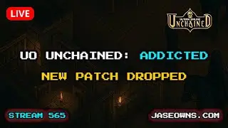 Still playing UO Unchained? Yes.  Checking out the New Patch | LIVE