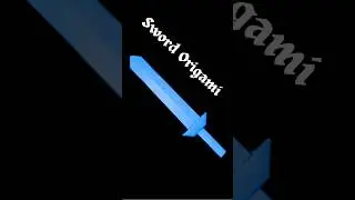 🗡️ Easy Sword Origami. How To Make Paper Sword. Paper Weapon. #origami #paperweapons #papercraft