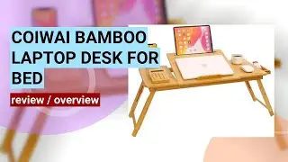 COIWAI Bamboo Laptop Desk Review: The Perfect Bed Tray for Comfort and Convenience