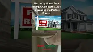 Mastering House Rent Billing A Complete Guide to Creating the Perfect Format  #billingapp #home