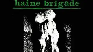 Haine Brigade - Demain sera