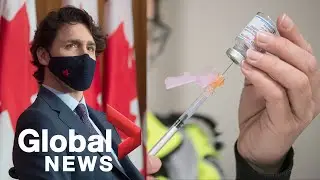 Trudeau reassures Canadians that approved COVID-19 vaccines are safe after mixed messaging | FULL