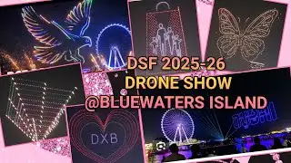 DSF 2025-2026,DRONE SHOW @Bluewaters #dubai #uae #visitdubai #traveluae #viral #bluewatersisland 