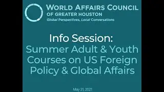 Info Session: Summer Adult & Youth Courses &ndash; Global Affairs & US Foreign Policy