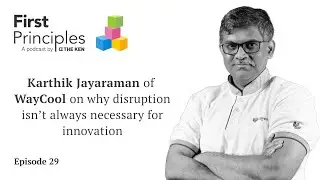 Karthik Jayaraman, WayCool | Rohin Dharmakumar | First Principles by The Ken