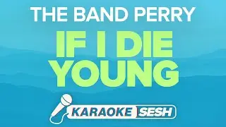 The Band Perry - If I Die Young (Karaoke)