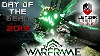 Warframe (Event) - Day of the Dead 2019 (Quick Overview)