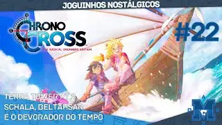 Chrono Cross Radical Dreamers - #22 - Terra Tower pt 2 e o Final