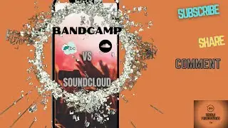 Bandcamp Vs Soundcloud
